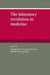 The Laboratory Revolution in Medicine by Andrew Cunningham, Perry Williams