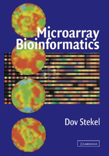 Microarray Bioinformatics by Dov Stekel