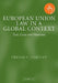 European Union Law in a Global Context: Text, Cases and Materials by Trevor C. Hartley, Hartley Trevor C.