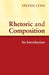 Rhetoric and Composition by Steven Lynn