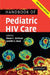 Handbook of Pediatric HIV Care by Steven L. Zeichner, Jennifer S. Read