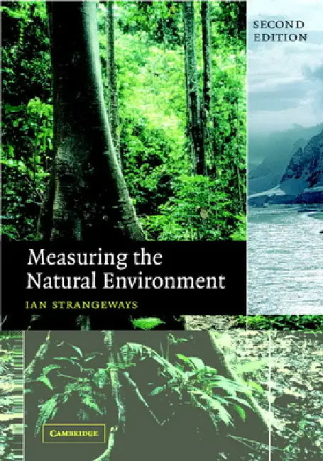 Measuring the Natural Environment: Second Edition by Ian C. Strangeways