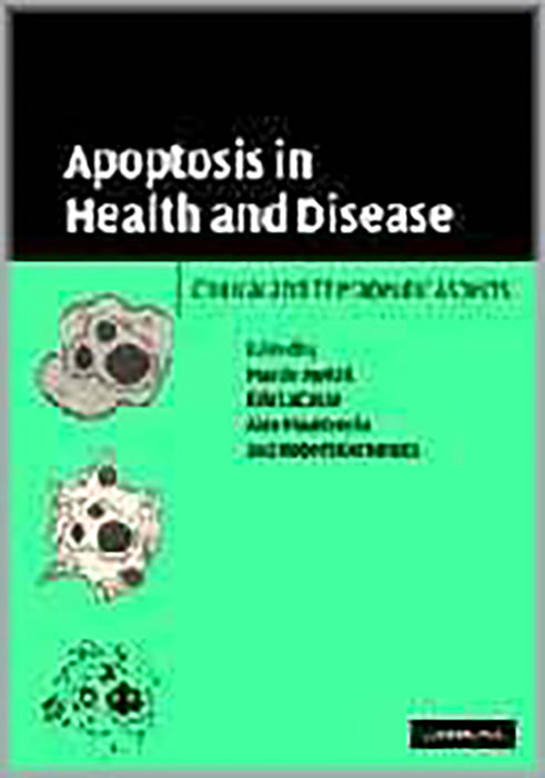 Apoptosis In Health And Disease: Clinical and Therapeutic Aspects