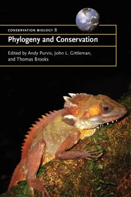 Phylogeny and Conservation by Andy Purvis, John L. Gittleman, Thomas Brooks