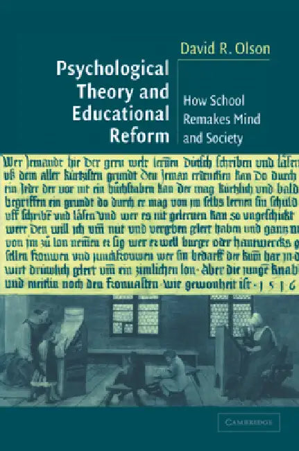 Psychological Thy Education Reform by David R. Olson