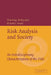 Risk Analysis and Society: An Interdisciplinary Characterization of the Field by Timothy McDaniels, Mitchell Small