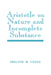 Aristotle on Nature and Incomplete Substance by Sheldon M. Cohen