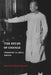 The Study of Change: Chemistry in China, 1840 1949 by James Reardon-Anderson