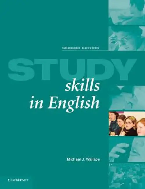 Study Skills in English Student's Book: A Course in Reading Skills for Academic Purposes by Michael Wallace