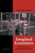 Imagined Economies by Yoshiko M. Herrera