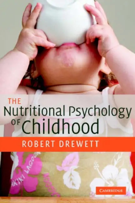 The Nutritional Psychology Childhd by Robert Drewett