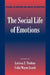 The Social Life of Emotions by Larissa Tiedens, Colin Leach, Keith Oatley
