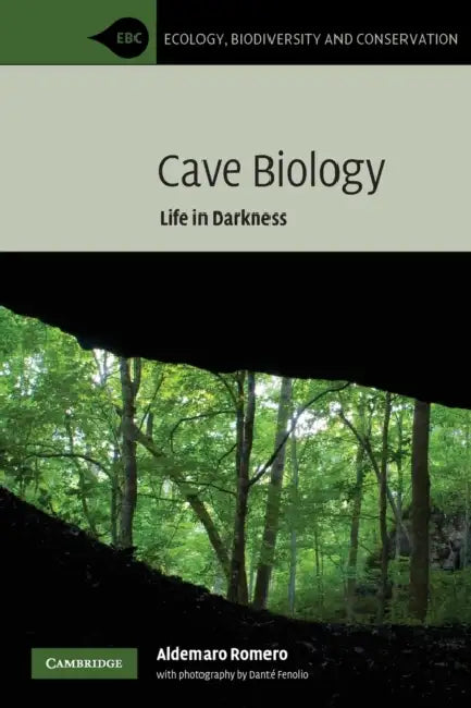 Cave Biology by Aldemaro Romero