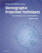 Stereographic Projection Techniques for Geologists and Civil Engineers by Richard J. Lisle