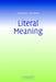 Literal Meaning by Francois Recanati