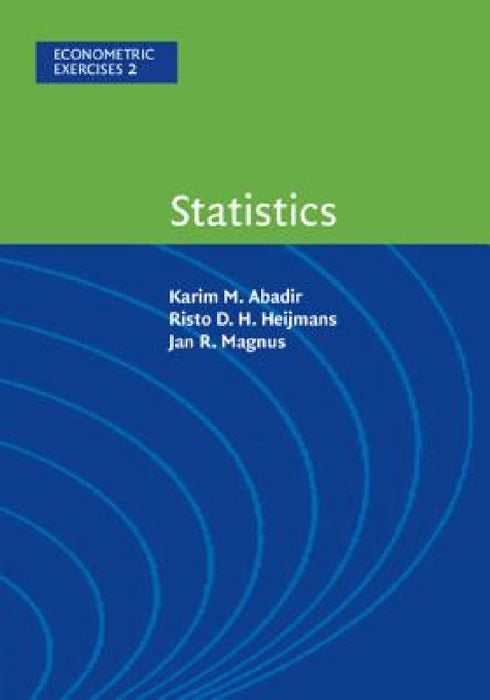 Statistics by Karim M. Abadir, Risto D. H. Heijmans, Jan R. Magnus