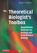 The Theoretical Biologist's Toolbox by Marc Mangel