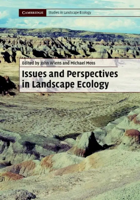 Issues and Perspectives in Landscape Ecology by John Wiens, Lenore Fahrig, Bruce Milne