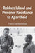 Robben Island and Prisoner Resistance to Apartheid African Edition by Fran Buntman