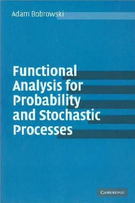 Func Anly Prob Stoch Processes by Adam Bobrowski