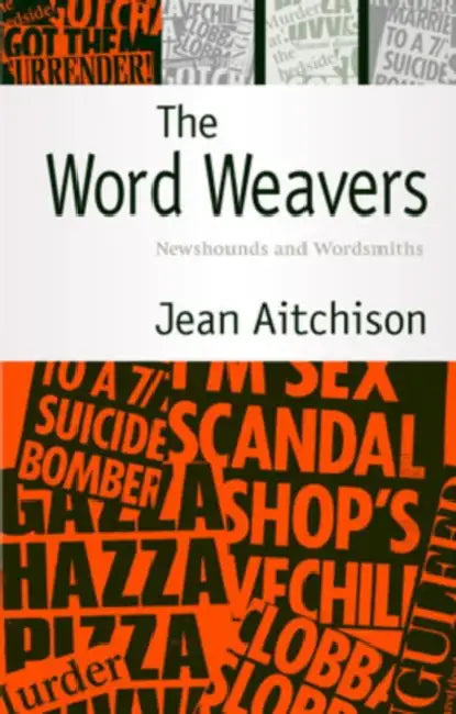 The Word Weavers by Jean Aitchison