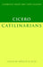 Cicero: Catilinarians by Marcus Tullius Cicero, Andrew R. Dyck