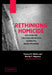 Rethinking Homicide by Terance D. Miethe, Wendy C. Regoeczi, Kriss A. Drass