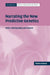 Narrating the New Predictive Genetics by Monica Konrad