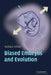 Biased Embryos and Evolution by Wallace Arthur