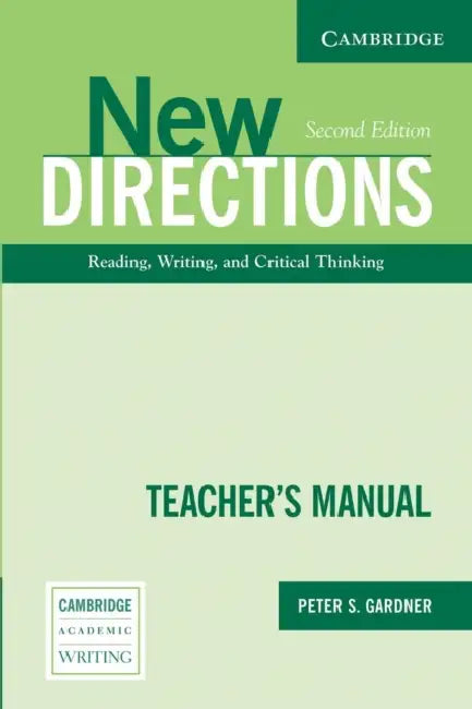 New Directions Teacher's Manual: An Integrated Approach to Reading, Writing, and Critical Thinking by Peter S. Gardner