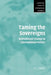 Taming the Sovereigns: Institutional Change in International Politics by Kalevi J. Holsti, K. J. Holsti, Holsti K. J.
