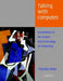 Talking with Computers by Thomas Dean