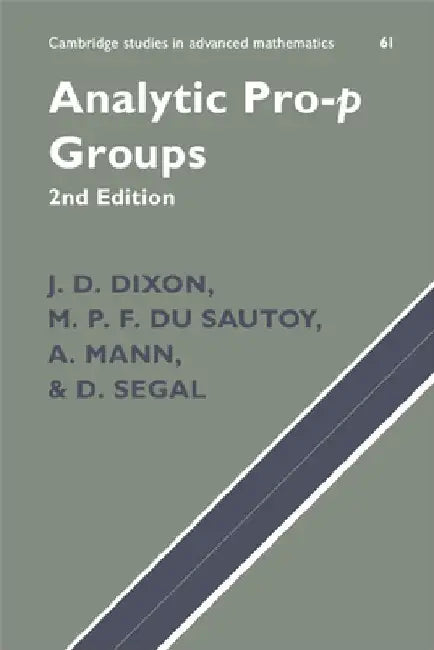 Analytic Pro-P Groups by J. D. Dixon