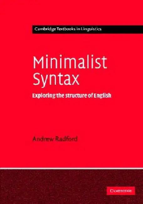 Minimalist Syntax by Andrew Radford