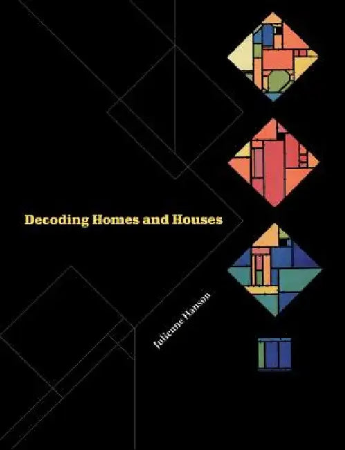 Decoding Homes and Houses by Julienne Hanson