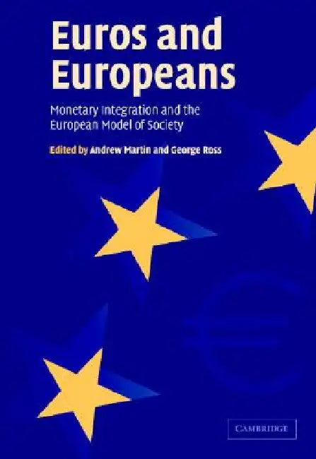 Euros and Europeans by Andrew Martin, George Ross