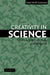 Creativity in Science: Chance, Logic, Genius, and Zeitgeist by Dean Keith Simonton