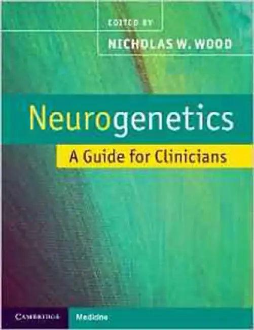 Neurogenetics by Nicholas Wood