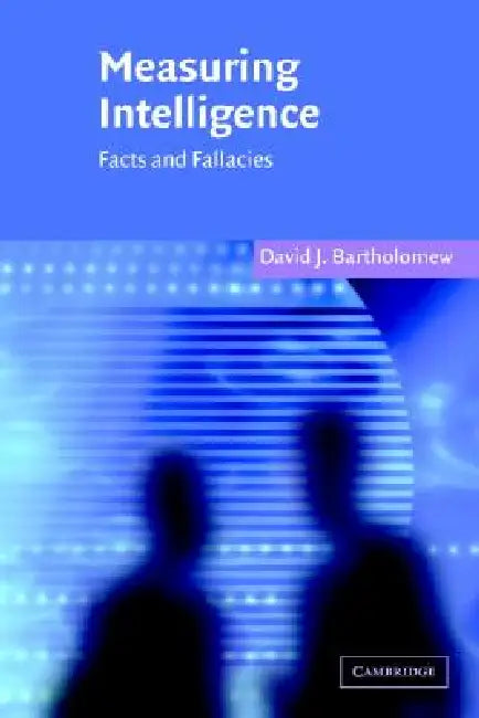 Measuring Intelligence by David J. Bartholomew