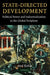 State-Directed Development: Political Power and Industrialization in the Global Periphery by Atul Kohli
