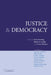 Justice and Democracy: Essays for Brian Barry by Keith M. Dowding, Robert E. Goodin, Carole Pateman