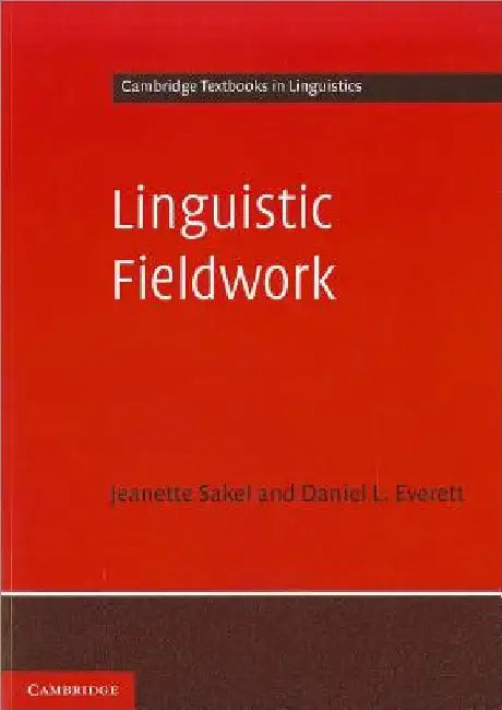 Linguistic Fieldwork by Jeanette Sakel