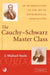 The Cauchy-Schwarz Master Class: An Introduction to the Art of Mathematical Inequalities by J. Michael Steele