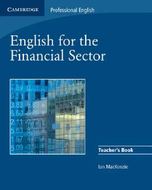 English for the Financial Sector by Ian MacKenzie