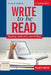 Write to Be Read Student's Book: Reading, Reflection, and Writing by William R. Smalzer