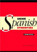 Using Spanish Synonyms 2ed by R. E. Batchelor