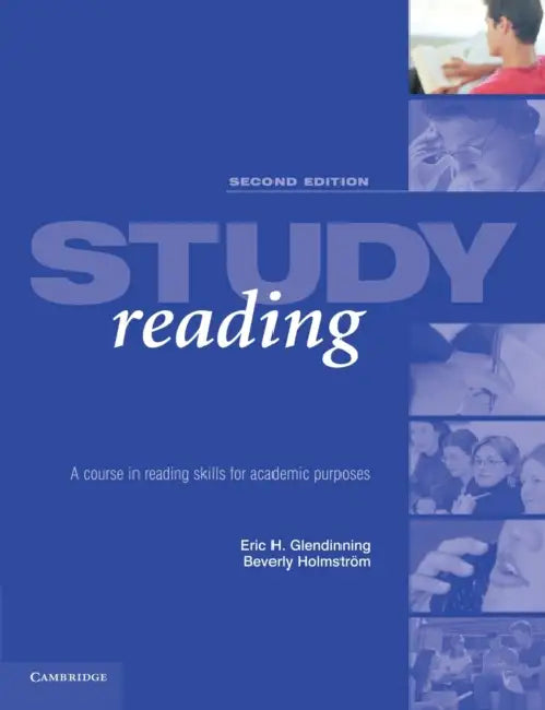 Study Reading: A Course in Reading Skills for Academic Purposes by Eric H. Glendinning, Beverly Holmström