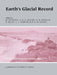 Earth's Glacial Record by M. Deynoux, J. M. G. Miller, E. W. Domack