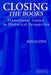 Closing the Books: Transitional Justice in Historical Perspective by Jon Elster