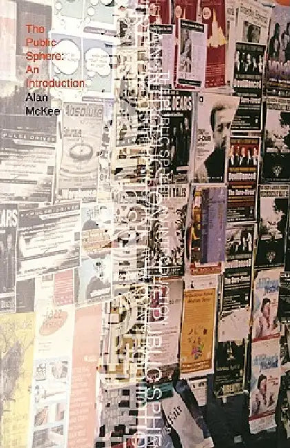 The Public Sphere: An Introduction by Alan McKee